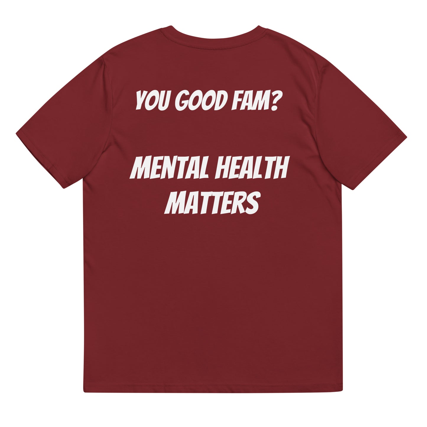 You good fam? Unisex organic cotton t-shirt