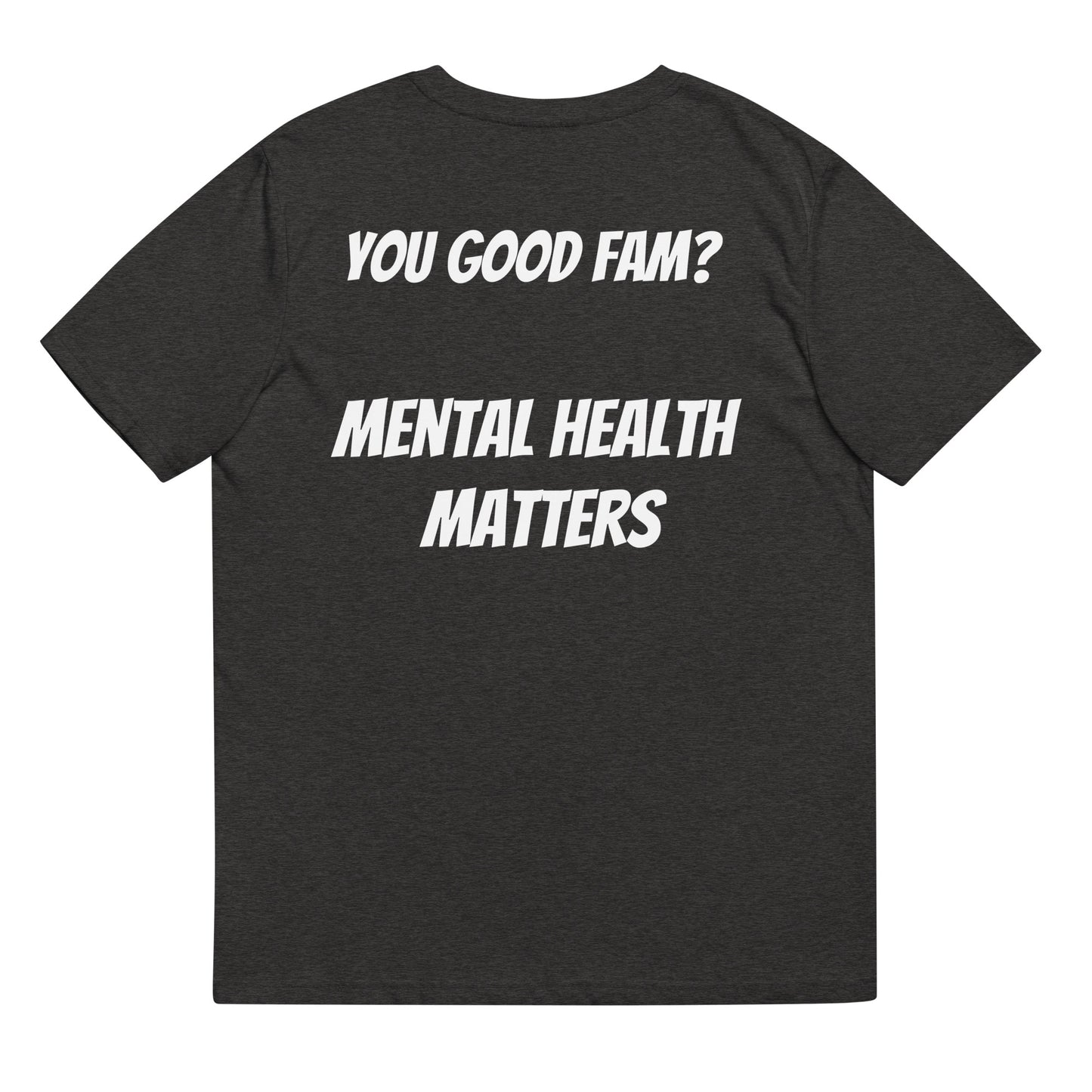 You good fam? Unisex organic cotton t-shirt