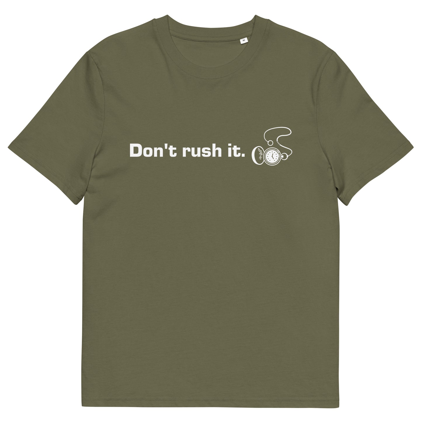 Unisex Don't rush it organic cotton t-shirt