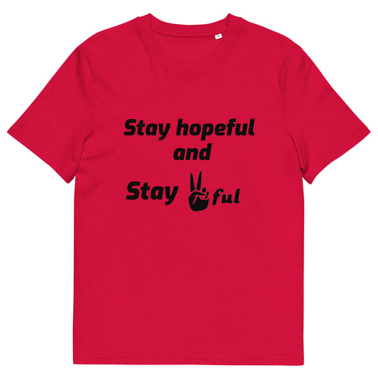 Unisex Stay hopeful and Stay Peaceful Organic cotton t-shirt