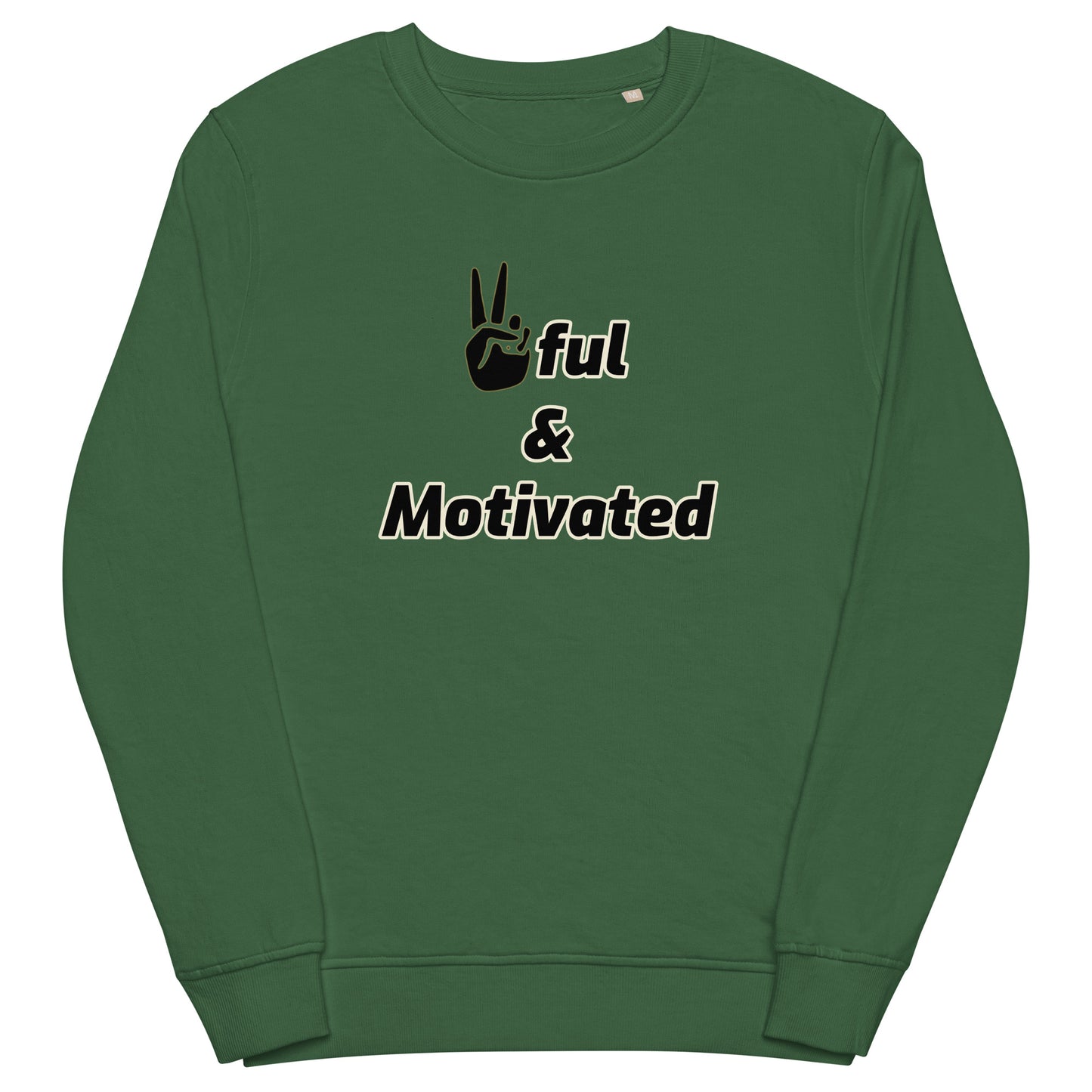 Unisex Peaceful and Motivated Organic Sweatshirt ✌️ful S-2XL