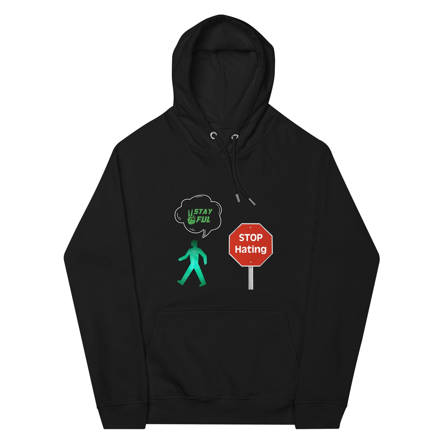 Unisex eco raglan Stay Peaceful stop hating hoodie XS-2XL