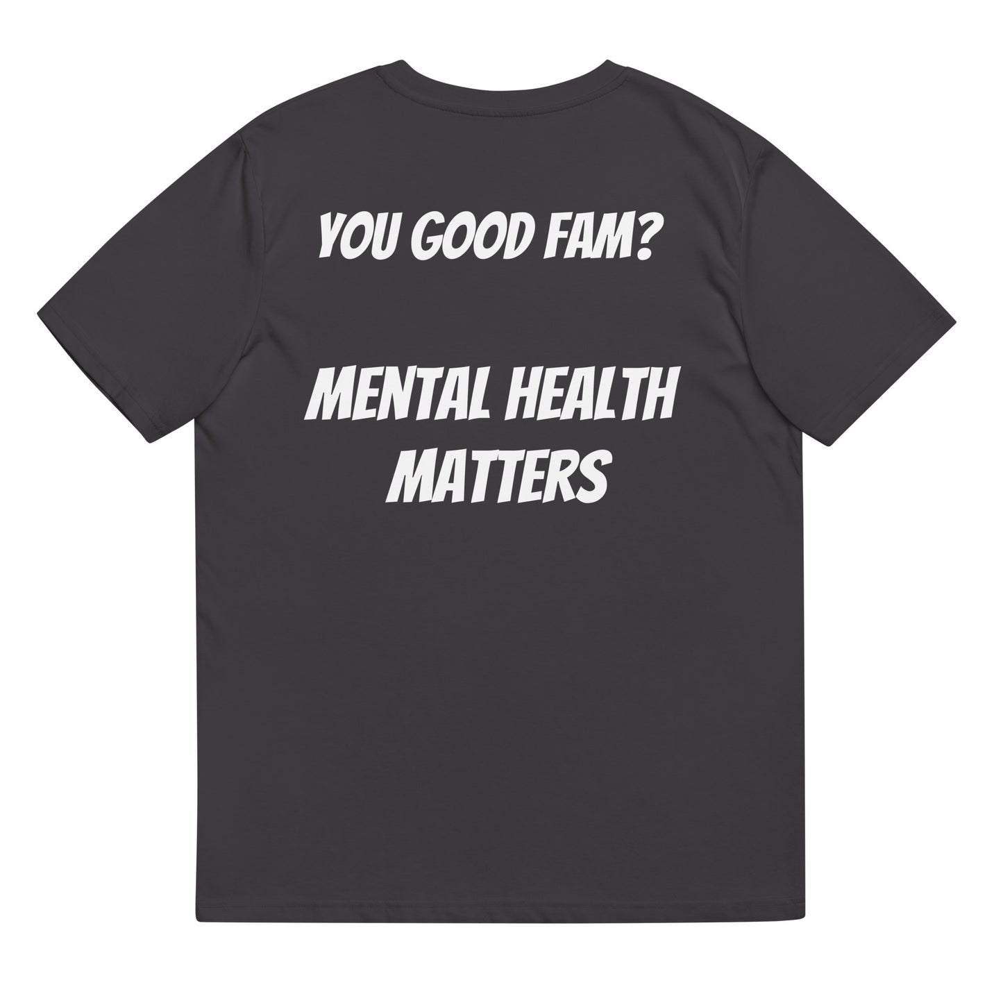 You good fam? Unisex organic cotton t-shirt