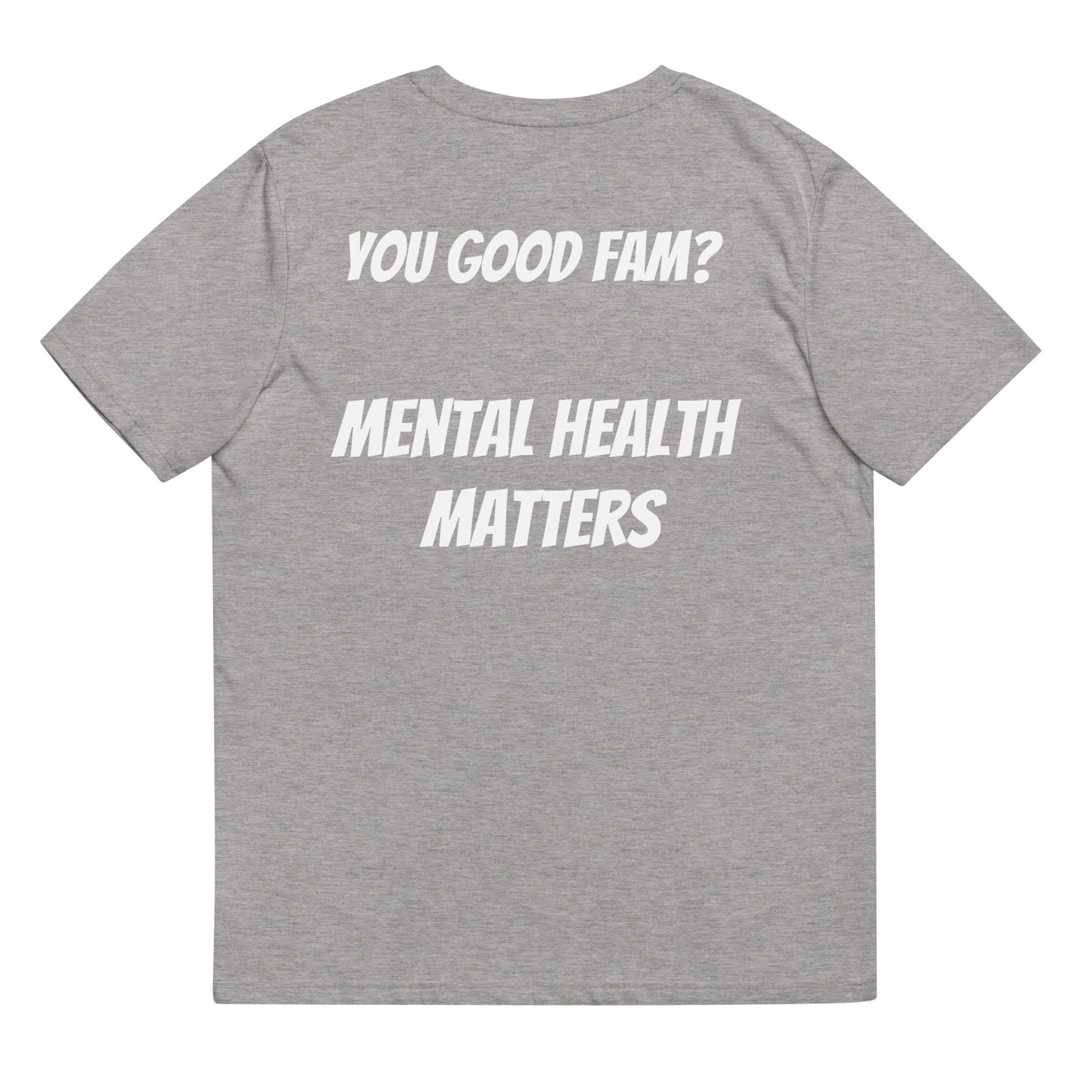 You good fam? Unisex organic cotton t-shirt