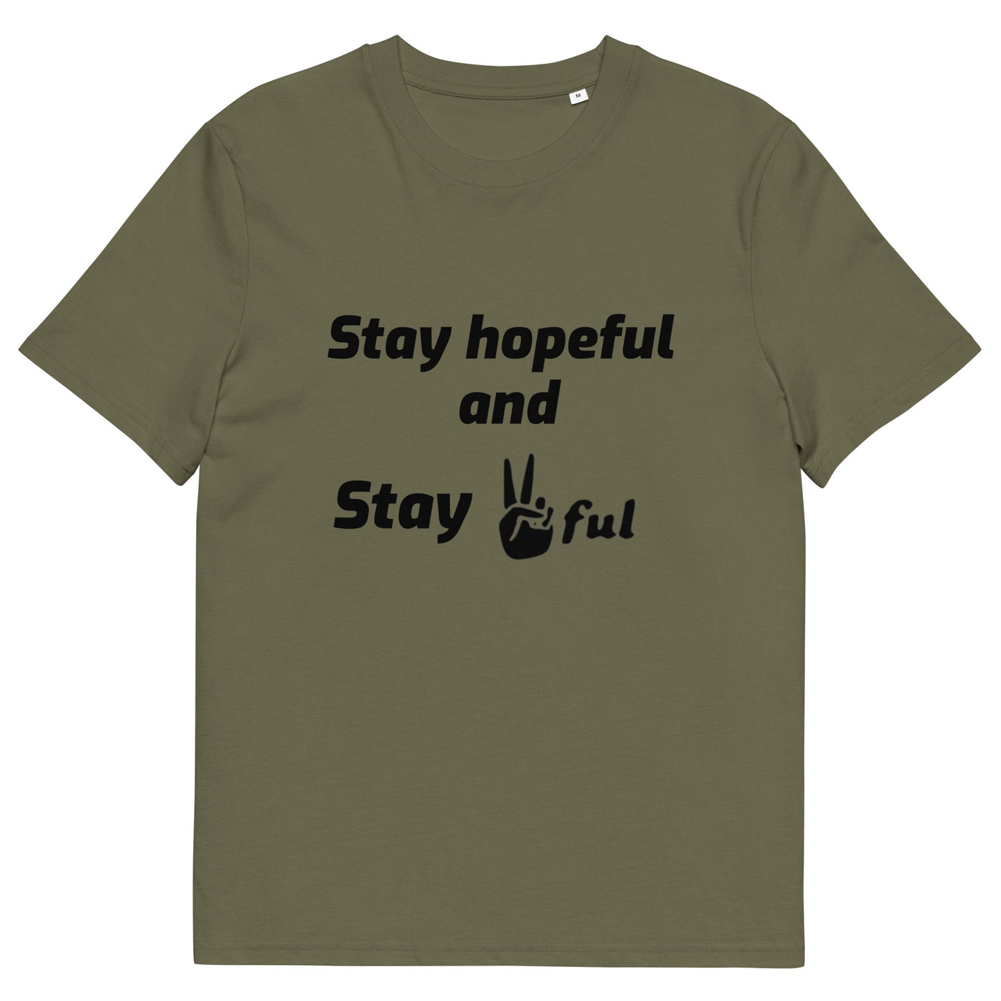 Unisex Stay hopeful and Stay Peaceful Organic cotton t-shirt