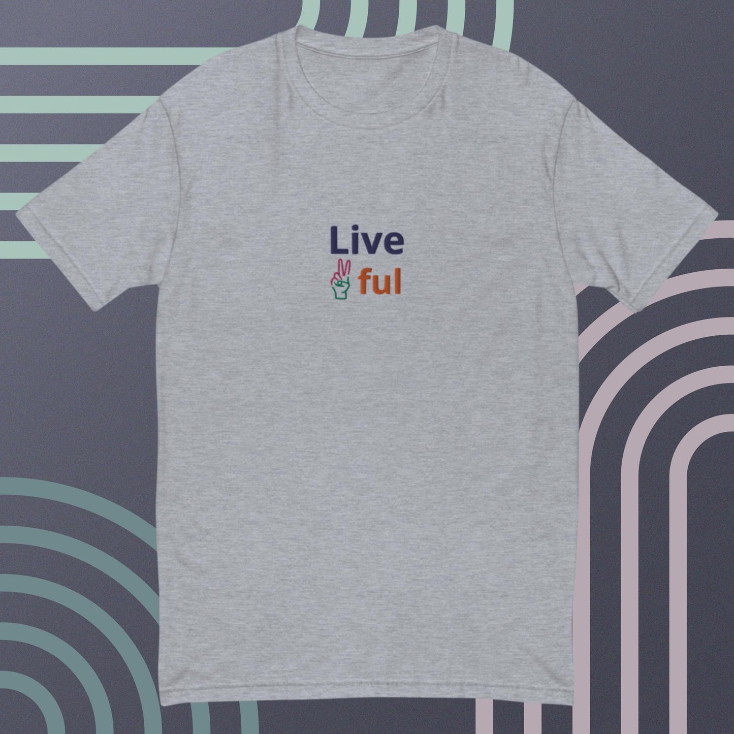 Multicolored "Live ✌️ful" T-Shirt